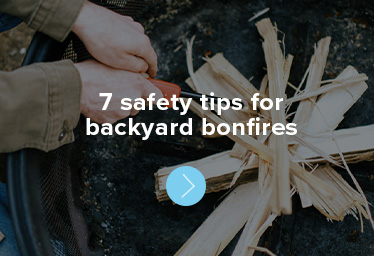 7 safety tips for backyard bonfires